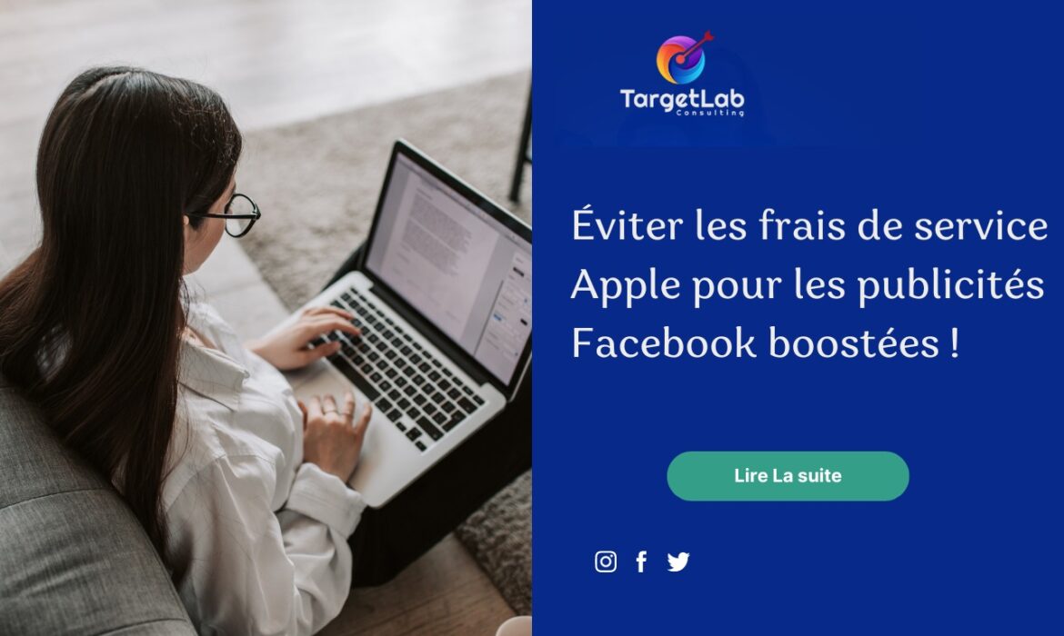 Comment éviter les frais de service Apple pour les publicités Facebook boostées